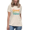 Rainbow Good Vibes - Women's Relaxed Fit T-Shirt